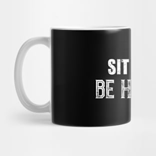 Sit Down Be Humble. Mug